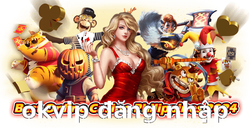 okvip đăng nhập