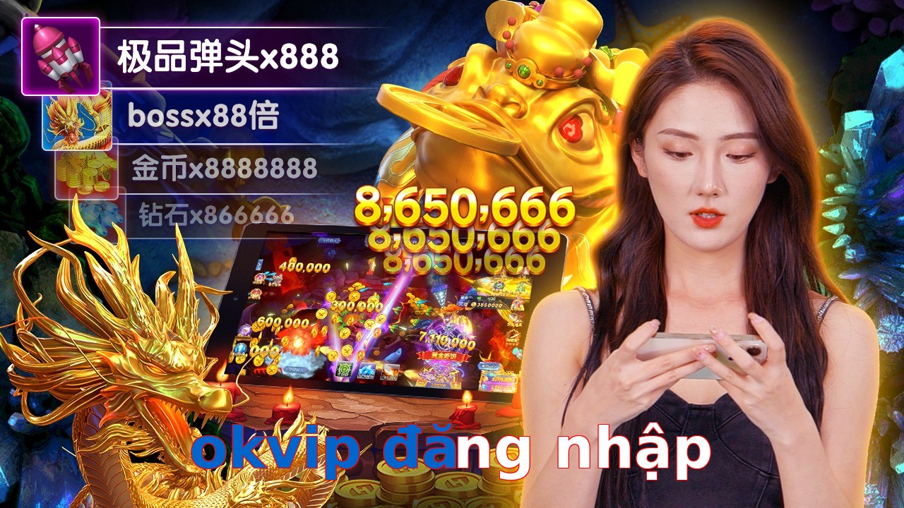 okvip đăng nhập